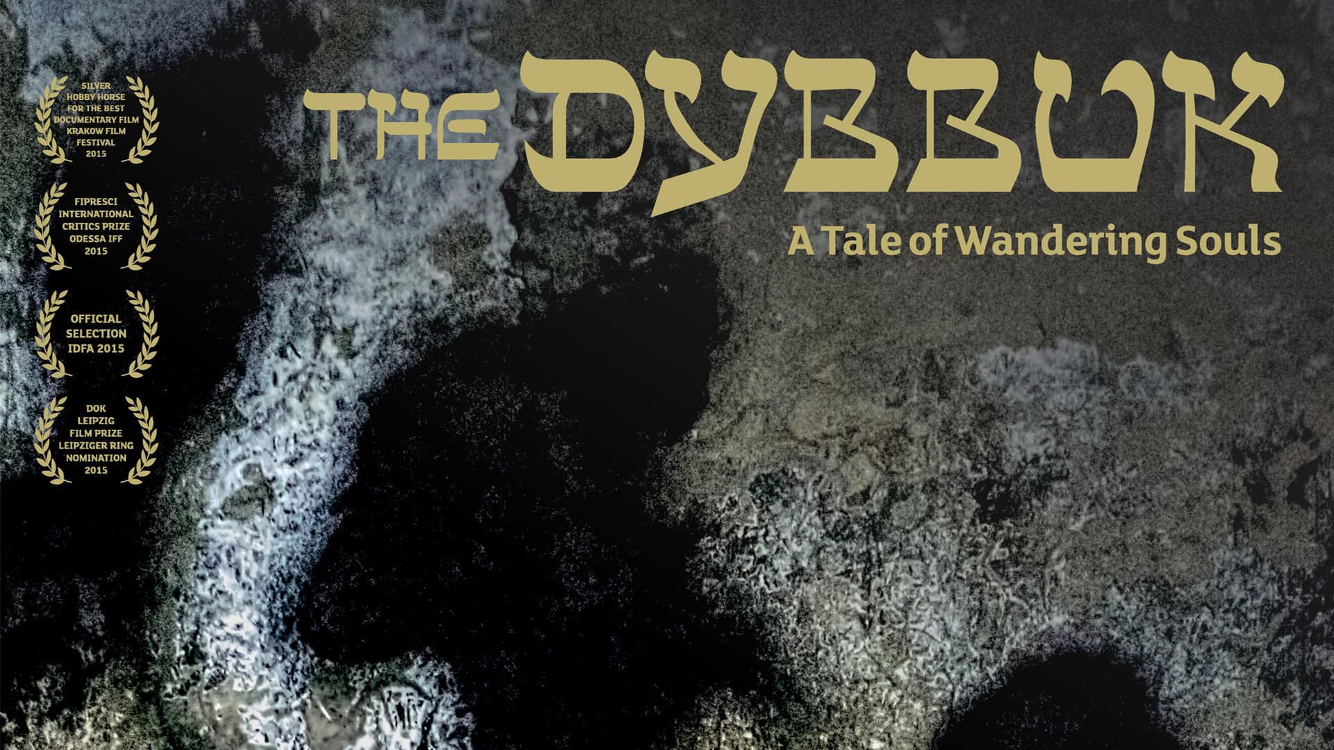 The Dybbuk: A Tale of Wandering Souls backdrop